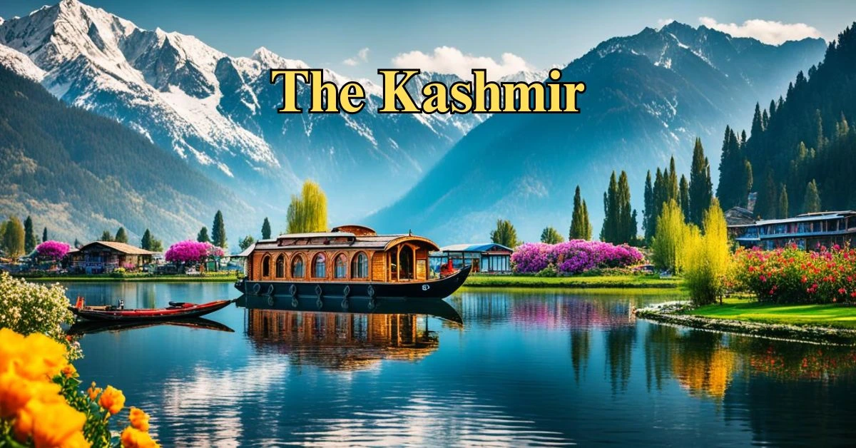 Top 6 Beautiful Places You Must Visit in Kashmir